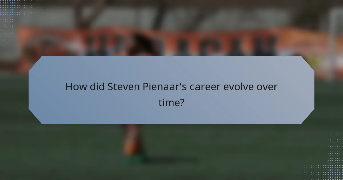 How did Steven Pienaar's career evolve over time?