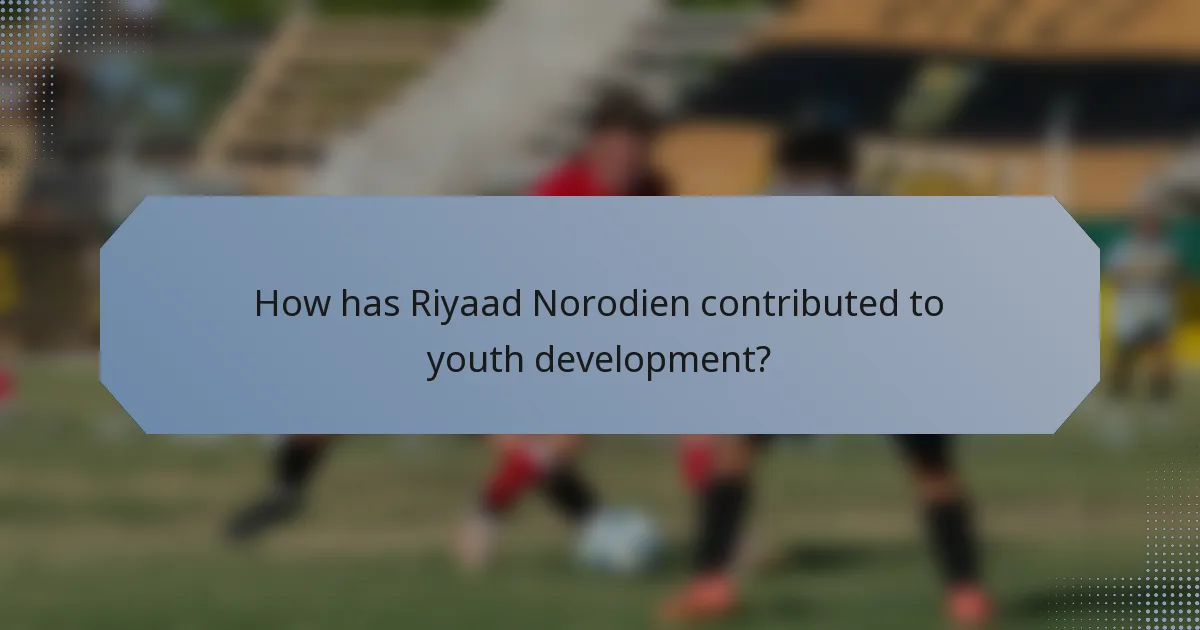 How has Riyaad Norodien contributed to youth development?