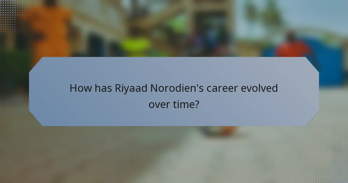 How has Riyaad Norodien's career evolved over time?