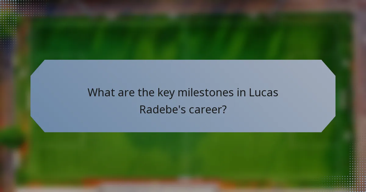 What are the key milestones in Lucas Radebe's career?