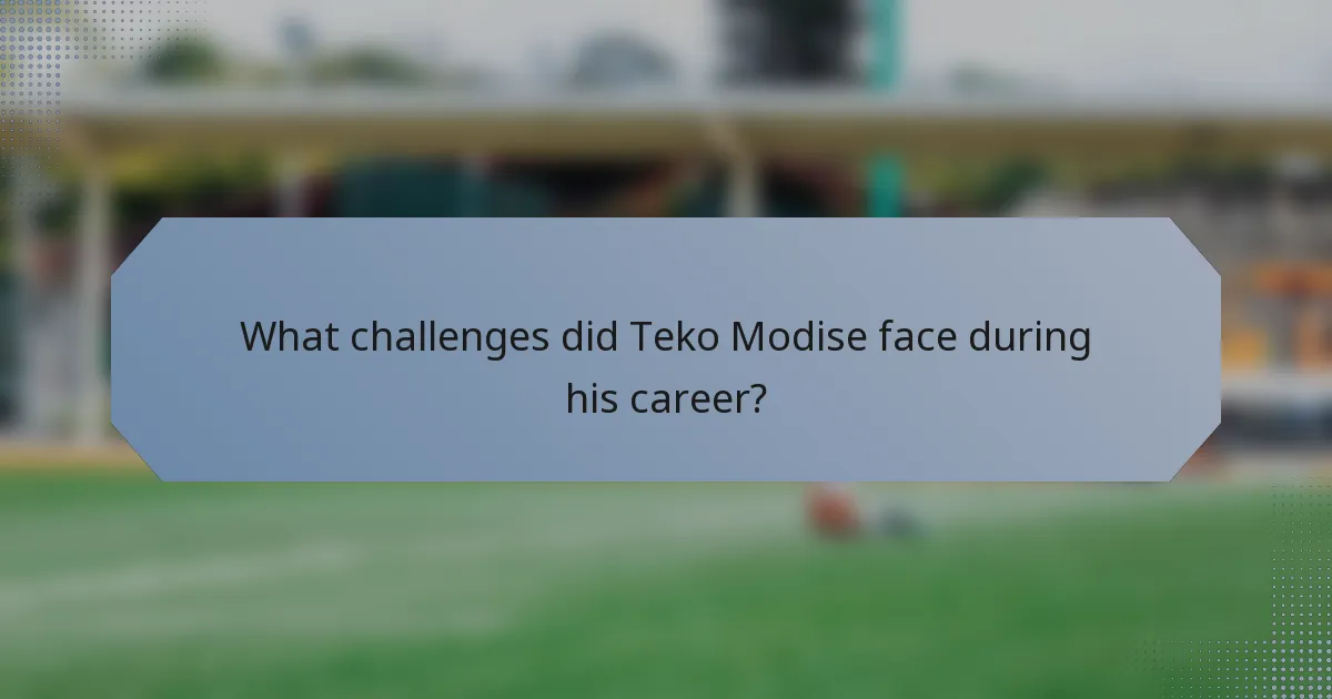 What challenges did Teko Modise face during his career?