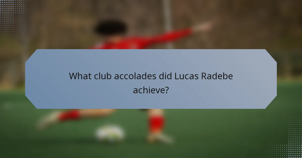 What club accolades did Lucas Radebe achieve?