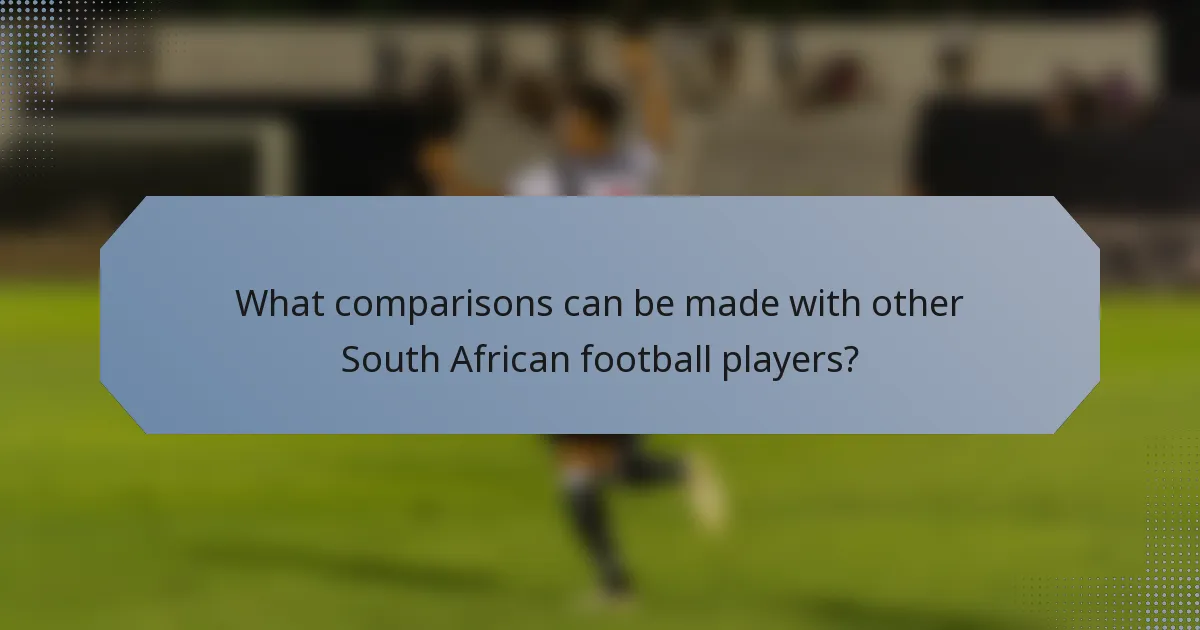 What comparisons can be made with other South African football players?
