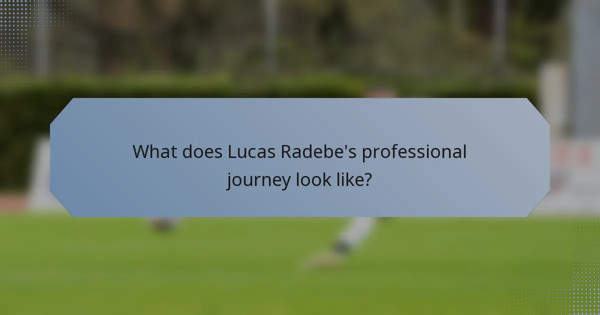 What does Lucas Radebe's professional journey look like?