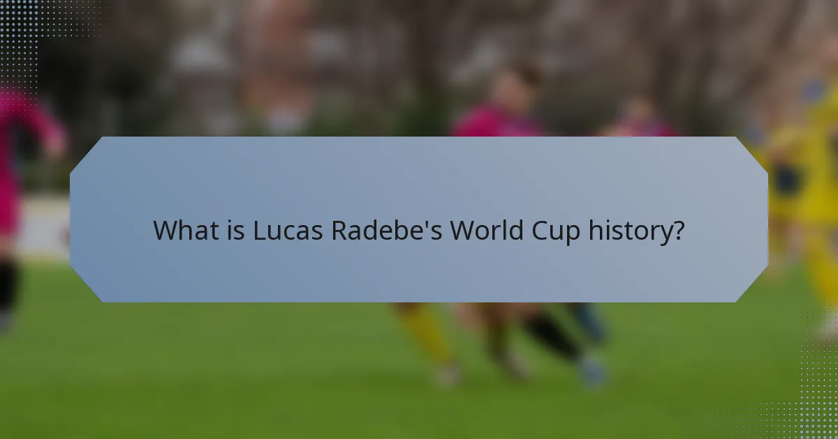 What is Lucas Radebe's World Cup history?
